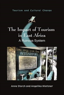 The Impact of Tourism in East Africa : A Ruinous System