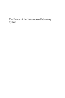 Future of the International Monetary System