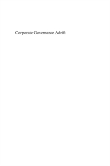 Corporate Governance Adrift : A Critique of Shareholder Value