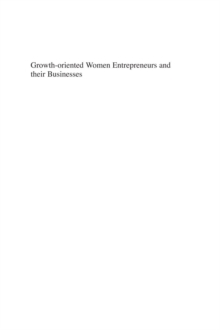 Growth-oriented Women Entrepreneurs and their Businesses : A Global Research Perspective