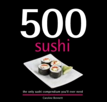 500 Sushi Dishes, Hardback Book 500 Sushi Dishes, Hardback Book