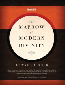 The Marrow of Modern Divinity, Hardback Book The Marrow of Modern Divinity, Hardback Book