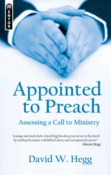 Appointed to Preach : Assessing a Call to Ministry, Paperback Book Appointed to Preach : Assessing a Call to Ministry, Paperback Book