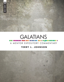 Galatians : A Mentor Expository Commentary, Hardback Book Galatians : A Mentor Expository Commentary, Hardback Book
