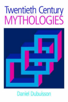 Twentieth Century Mythologies : Dumaezil, Laevi-Strauss, Eliade, Hardback Book Twentieth Century Mythologies : Dumaezil, Laevi-Strauss, Eliade, Hardback Book