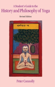 A Student's Guide to the History and Philosophy of Yoga, Hardback Book A Student's Guide to the History and Philosophy of Yoga, Hardback Book