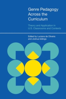 Genre Pedagogy across the Curriculum : Theory and Application in U.S. Classrooms and Contexts, Hardback Book Genre Pedagogy across the Curriculum : Theory and Application in U.S. Classrooms and Contexts, Hardback Book