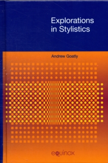 Explorations in Stylistics, Hardback Book Explorations in Stylistics, Hardback Book