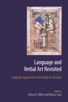 Language and Verbal Art Revisited : Linguistic Approaches to the Study of Literature