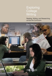 Exploring College Writing : Reading, Writing and Researching Across the Curriculum, Hardback Book Exploring College Writing : Reading, Writing and Researching Across the Curriculum, Hardback Book