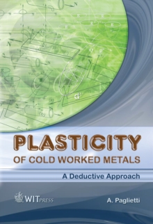 Plasticity of Cold Worked Metals