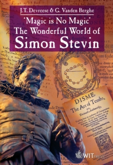 'Magic is No Magic' : The Wonderful World of Simon Stevin