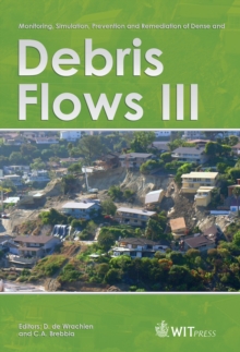 Monitoring, Simulation, Prevention and Remediation of Dense and Debris Flows III