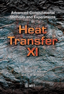 Advanced Computational Methods and Experiments in Heat Transfer XI