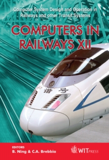 Computers in Railways XII : Computer System Design and Operation in Railways and Other Transit Systems