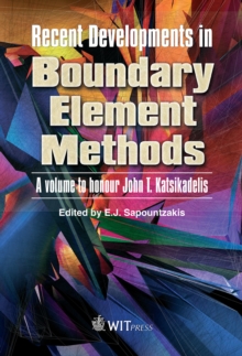 Recent Developments in Boundary Element Methods