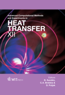 Advanced Computational methods and Experiments in Heat Transfer XII