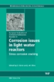 Corrosion Issues in Light Water Reactors : Stress Corrosion Cracking