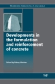 Developments in the Formulation and Reinforcement of Concrete