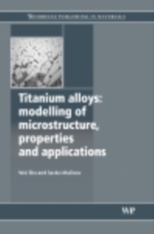 Titanium Alloys : Modelling of Microstructure, Properties and Applications