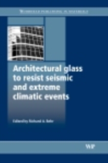 Architectural Glass to Resist Seismic and Extreme Climatic Events