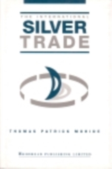 The International Silver Trade