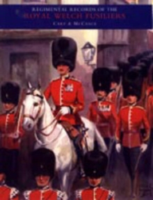 Regimental Records of the Royal Welch Fusiliers : v. Ii, Hardback Book Regimental Records of the Royal Welch Fusiliers : v. Ii, Hardback Book