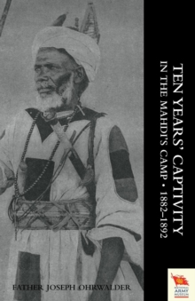 Ten Years' Captivity in the Mahdi's Camp 1882-1892, Paperback Book Ten Years' Captivity in the Mahdi's Camp 1882-1892, Paperback Book