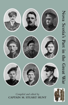 Nova Scotia's Part in the Great War, Paperback Book Nova Scotia's Part in the Great War, Paperback Book