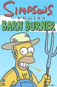 Simpsons Comics Barn Burner, Paperback Book Simpsons Comics Barn Burner, Paperback Book