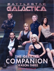 Battlestar Galactica : The Official Companion Season 3, Paperback Book Battlestar Galactica : The Official Companion Season 3, Paperback Book