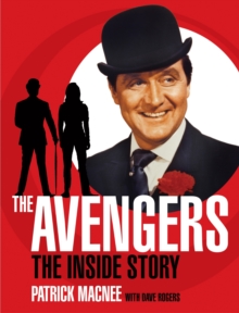 The Avengers : The Inside Story, Hardback Book The Avengers : The Inside Story, Hardback Book