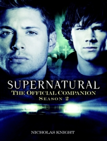 Supernatural : The Official Companion Season 2, Paperback Book Supernatural : The Official Companion Season 2, Paperback Book