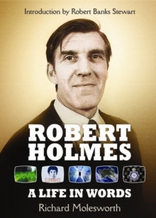 Robert Holmes: a Life in Words, Paperback Book Robert Holmes: a Life in Words, Paperback Book