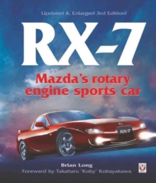 RX-7 Mazda's Rotary Engine Sports Car, Paperback / softback Book RX-7 Mazda's Rotary Engine Sports Car, Paperback / softback Book