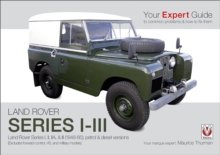 Land Rover Series I-III : Your Expert Guide to Common Problems & How to Fix Them, Paperback Book Land Rover Series I-III : Your Expert Guide to Common Problems & How to Fix Them, Paperback Book