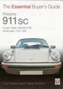 Porsche 911 SC : Coupe, Targa, Cabriolet & RS Model Years 1978-1983, Paperback Book Porsche 911 SC : Coupe, Targa, Cabriolet & RS Model Years 1978-1983, Paperback Book