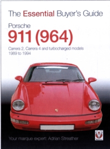 Porsche 911 (964) : Carrera 2, Carrera 4 and turbocharged models. Model years 1989 to 1994, Paperback Book Porsche 911 (964) : Carrera 2, Carrera 4 and turbocharged models. Model years 1989 to 1994, Paperback Book