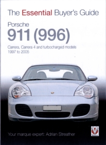 Porsche 911 (996) : Carrera, Carrera 4 and turbocharged models. Model year 1997 to 2005, Paperback / softback Book Porsche 911 (996) : Carrera, Carrera 4 and turbocharged models. Model year 1997 to 2005, Paperback / softback Book