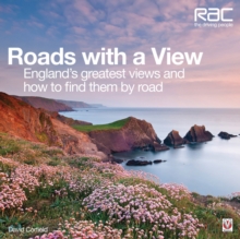 Roads with a View : England's Greatest Views and How to Find Them by Road, Hardback Book Roads with a View : England's Greatest Views and How to Find Them by Road, Hardback Book