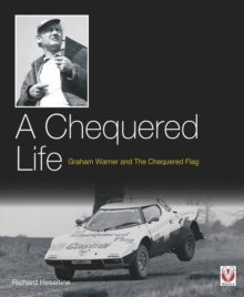 A Chequered Life : Graham Warner and the Chequered Flag, Hardback Book A Chequered Life : Graham Warner and the Chequered Flag, Hardback Book