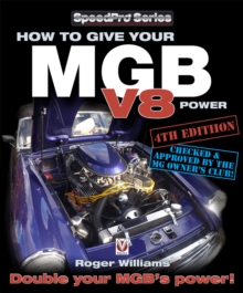 How to Give Your MGB V8 Power