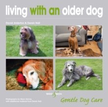 Living with an Older Dog : Gentle Dog Care