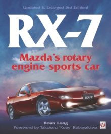 Mazda RX-7 : Mazda's Rotary Engine Sports Car