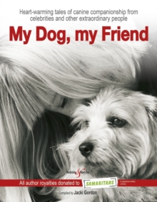My Dog, My Friend, Hardback Book My Dog, My Friend, Hardback Book