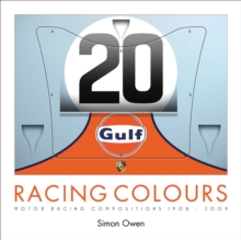 Racing Colours : Motor Racing Compositions 1908-2009, Hardback Book Racing Colours : Motor Racing Compositions 1908-2009, Hardback Book