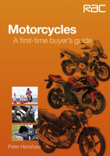 Motorcycles : A First-time Buyer's Guide