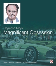 Raymond Mays' Magnificent Obsession, Hardback Book Raymond Mays' Magnificent Obsession, Hardback Book