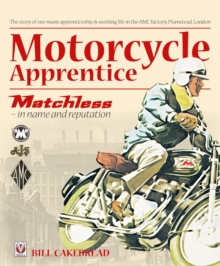 Motorcycle Apprentice : Matchless - In Name and Reputation!