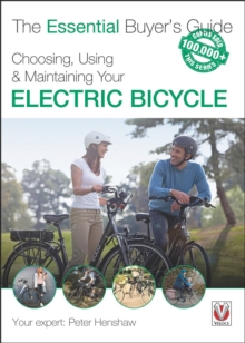 Choosing, Using & Maintaining Your Electric Bicycle, Book Choosing, Using & Maintaining Your Electric Bicycle, Book